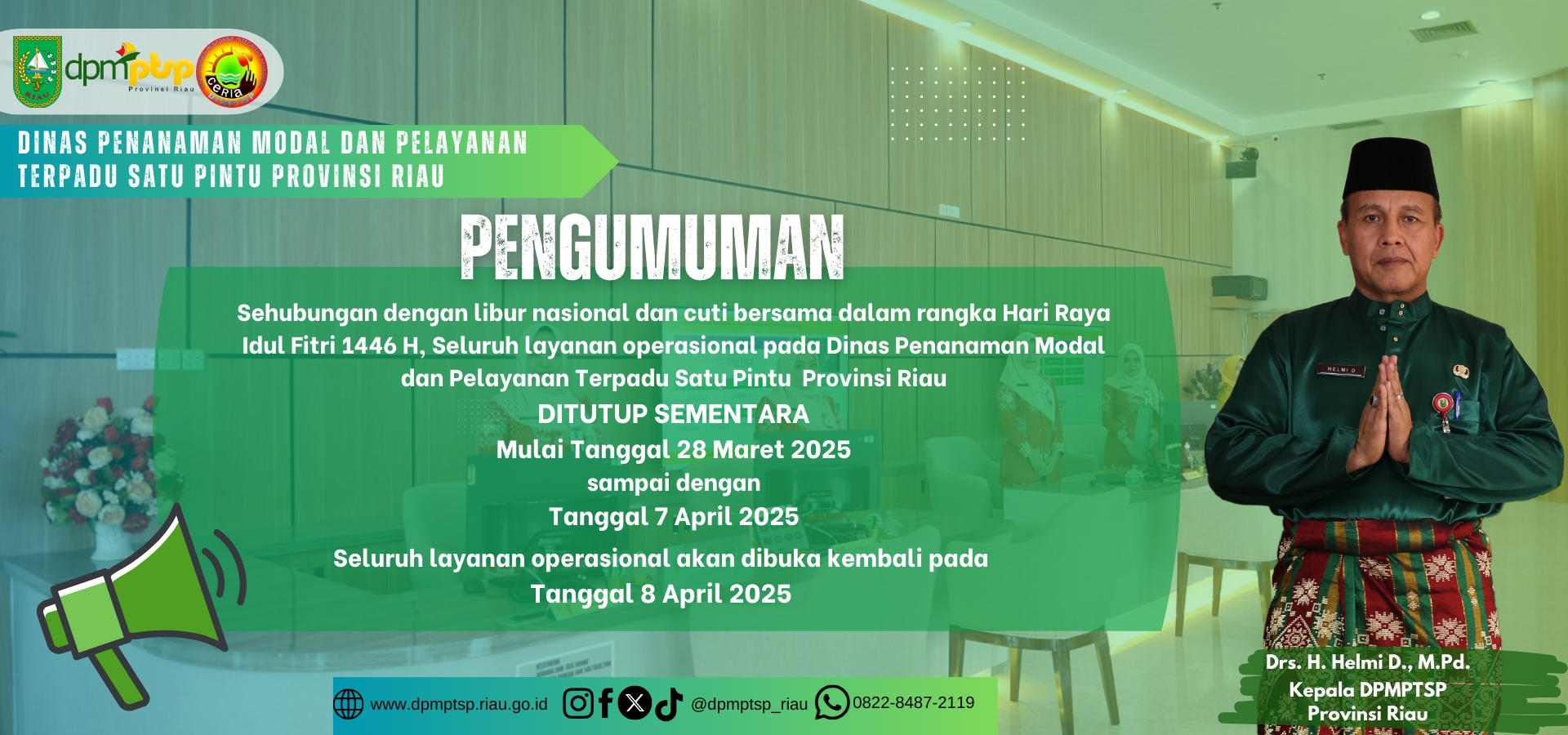 Layanan Operasional pada Dinas Penanaman Modal dan Pelayanan Terpadu Satu Pintu Provinsi Riau Libur Hari Raya Nyepi dan Hari Raya Idul Fitri 1446 H